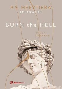 Burn the Hell. Runda czwarta Burn the Hell. Runda czwarta