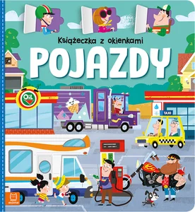 Książeczka z okienkami Pojazdy Książeczka z okienkami Pojazdy