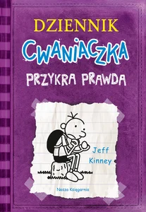 Dziennik cwaniaczka Przykra prawda Dziennik cwaniaczka Przykra prawda