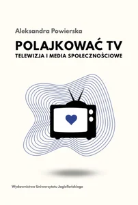 Polajkować TV Telewizja i media społecznościowe Polajkować TV Telewizja i media społecznościowe