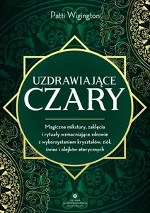 Uzdrawiające czary Uzdrawiające czary