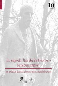 Bez dogmatu Henryka Sienkieiwicza Konteksty powieści