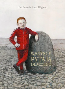 Wszyscy pytają dlaczego Wszyscy pytają dlaczego