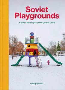Soviet Playgrounds Soviet Playgrounds