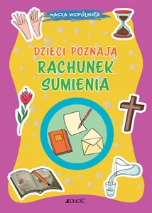 Dzieci poznają rachunek sumienia Dzieci poznają rachunek sumienia
