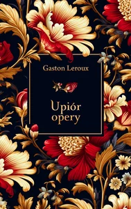 Upiór opery elegancka edycja