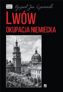 Lwów Okupacja niemiecka