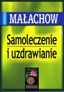 Samoleczenie i uzdrawianie Samoleczenie i uzdrawianie
