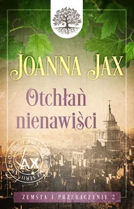 Zemsta i przebaczenie Tom 2 Otchłań nienawiści