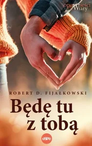 Będę tu z tobą Będę tu z tobą