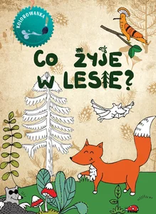 Co żyje w lesie. Kolorowanka