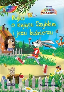 Bajka o zającu Szybkim i jeżu kuśnierzu z płytą CD