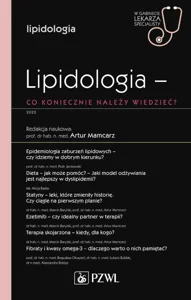 Lipidologia co koniecznie należy wiedzieć? W gabinecie lekarza specjalisty. Lipidologia co koniecznie należy wiedzieć? W gabinecie lekarza specjalisty.