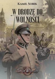 W drodze do wolności W drodze do wolności