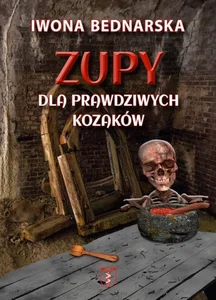 Zupy dla prawdziwych kozaków Zupy dla prawdziwych kozaków
