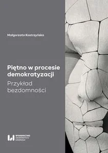 Piętno w procesie demokratyzacji Przykład bezdomności