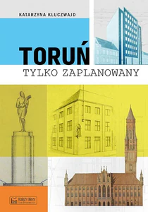 Toruń tylko zaPLANowany Toruń tylko zaPLANowany