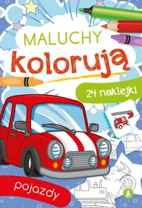 Pojazdy. Maluchy kolorują Pojazdy. Maluchy kolorują