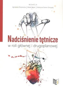 Nadciśnienie tętnicze w roli głównej i drugoplanowej