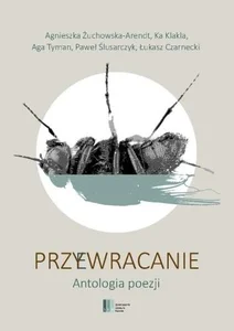 Przy(e)wracanie Antologia poezji Przy(e)wracanie Antologia poezji