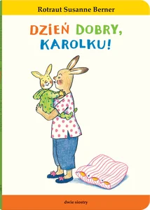 Dzień dobry, Karolku! Dzień dobry, Karolku!
