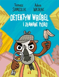 Detektyw Wróbel i złamane pióro Detektyw Wróbel i złamane pióro
