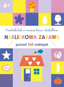 Przedszkolak w świecie barw i kształtów. Nakle