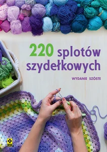 220 splotów szydełkowych 220 splotów szydełkowych