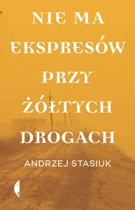 Nie ma ekspresów przy żółtych drogach Nie ma ekspresów przy żółtych drogach