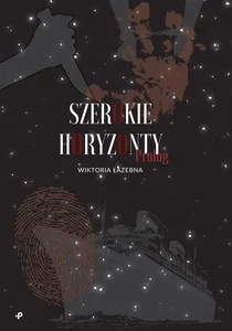 Szerokie horyzonty. Prolog