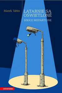 Latarnie są oświetlone Szkice bezpartyjne