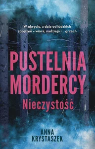 Pustelnia mordercy Nieczystość