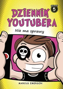 Dziennik Youtubera Nie ma sprawy Dziennik Youtubera Nie ma sprawy