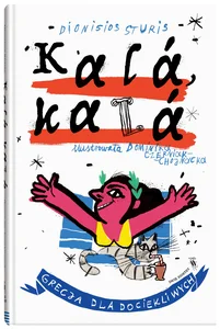 Kala, kala Grecja dla dociekliwych