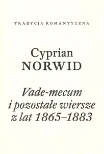 Vade-mecum i pozostałe wiersze z lat 1865-1883