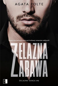 Żelazna zabawa Żelazne serca #6 Żelazna zabawa Żelazne serca #6