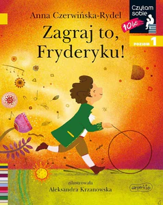 Zagraj to, Fryderyku! Czytam sobie Poziom 1