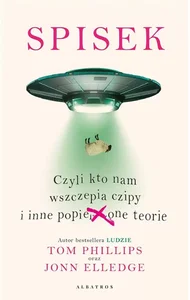 Spisek, czyli kto nam wszczepia czipy i inne popier...one teorie