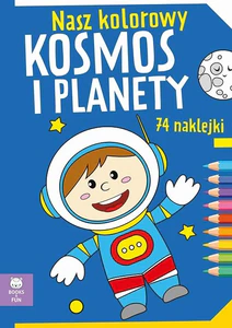 Nasz kolorowy Kosmos i planety