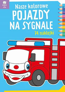 Nasze kolorowe pojazdy na sygnale