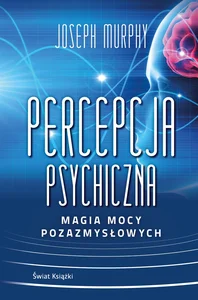 Percepcja psychiczna Magia mocy pozazmysłowej