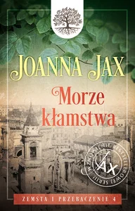 Zemsta i przebaczenie Tom 4 Morze kłamstwa Zemsta i przebaczenie Tom 4 Morze kłamstwa