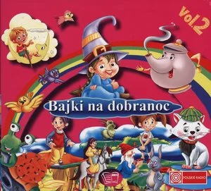 Bajki na dobranoc. Vol. 2 (książka audio) Bajki na dobranoc. Vol. 2 (książka audio)