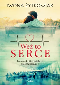 Weź to serce Weź to serce