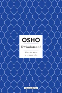 Świadomość Klucz do życia w równowadze Świadomość Klucz do życia w równowadze