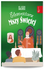 Elementarz Mszy Świętej. Nagrody za Drogi Krzyżowe Elementarz Mszy Świętej. Nagrody za Drogi Krzyżowe