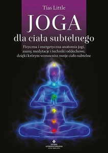 Joga dla ciała subtelnego