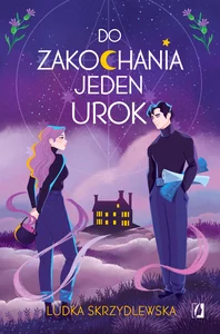 Do zakochania jeden urok Czarownice z Inverness Tom 1 Do zakochania jeden urok Czarownice z Inverness Tom 1