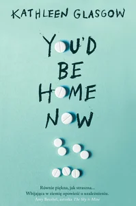 You'd Be Home Now You'd Be Home Now