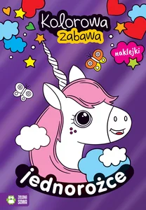 Kolorowa zabawa. Jednorożce Kolorowa zabawa. Jednorożce